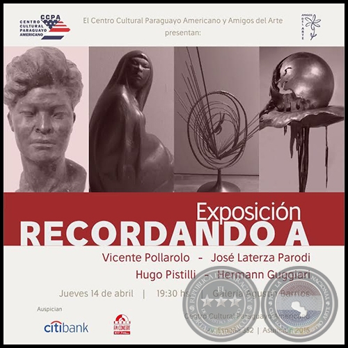 Exposicin recordando a Recordando a los escultores Vicente Pollarolo, Jos Laterza Parodi, Hugo Pistilli y Hermann Guggiari - Jueves 14 de Abril de 2016